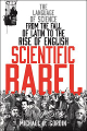 Scientific Babel: The Language of Science from the Fall of Latin to the Rise of English